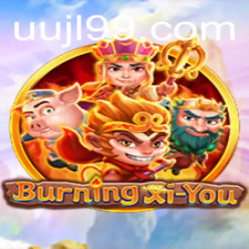BurningXiYou: A Unique Gaming Experience with UUJL