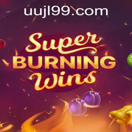 Unleashing the Excitement of SuperBurningWins: A Comprehensive Guide